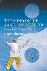 The Mind Inside Yang Tai Chi