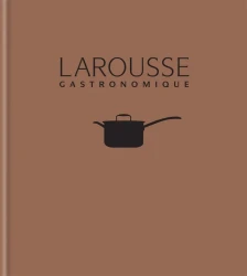 New Larousse Gastronomique