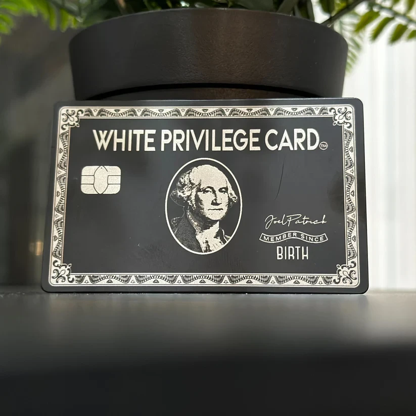 The White Privilege Card