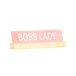 Desk Sign With Base: Boss Lady