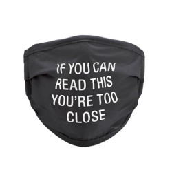 Face Mask: Too Close (Black)