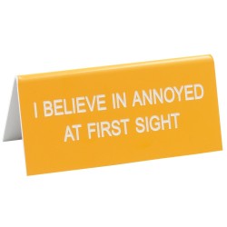 Say What Annoyed at First Sight Desk Sign - Small